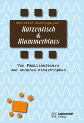 Nachtigäller |  Katzentisch und Klammerblues | Buch |  Sack Fachmedien