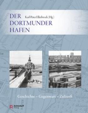 Ellerbrock |  Der Dortmunder Hafen | Buch |  Sack Fachmedien