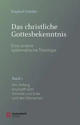  Das christliche Gottesbekenntnis. Eine andere Systematische Theologie | Buch |  Sack Fachmedien