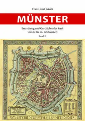 Jakobi |  Münster - Entstehung und Geschichte der Stadt | Buch |  Sack Fachmedien