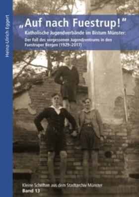 Eggert / Lambacher / Gussek |  Eggert, H: "Auf nach Fuestrup!" | Buch |  Sack Fachmedien