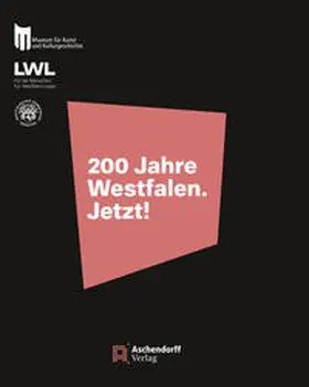  200 Jahre Westfalen. Jetzt! | Buch |  Sack Fachmedien