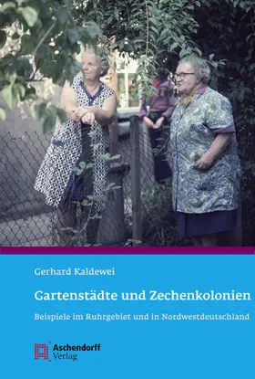 Kaldewei | Gartenstädte und Zechenkolonien | Buch | 978-3-402-13275-3 | sack.de