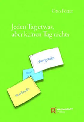 Pötter |  Jeden Tag etwas, aber keinen Tag nichts | Buch |  Sack Fachmedien