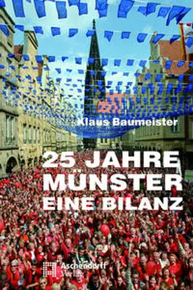 Baumeister |  25 Jahre Münster - Eine Bilanz | Buch |  Sack Fachmedien