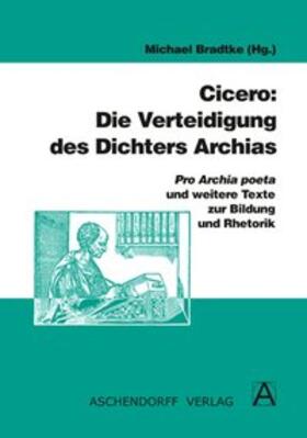  Cicero: Die Verteidigung des Dichters Archias | Buch |  Sack Fachmedien