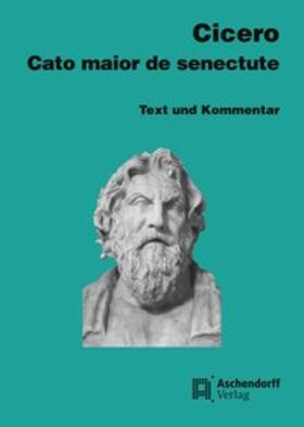  Cicero Cato maior de senectute | Buch |  Sack Fachmedien
