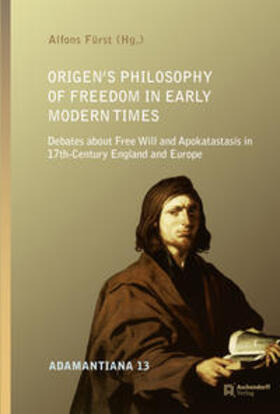 Fürst |  Origen's Philosophy of Freedom in Early Modern Times | Buch |  Sack Fachmedien