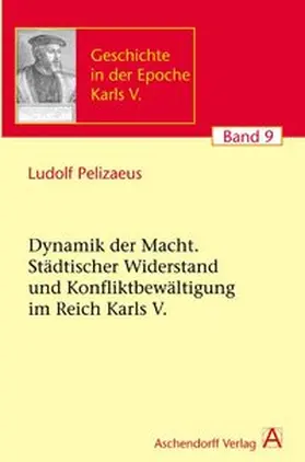 Pelizaeus |  Die Dynamik der Macht | Buch |  Sack Fachmedien