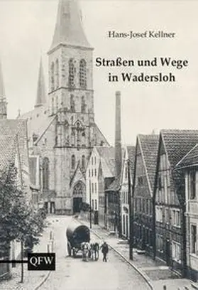 Kellner |  Straßen und Wege in Wadersloh | Buch |  Sack Fachmedien