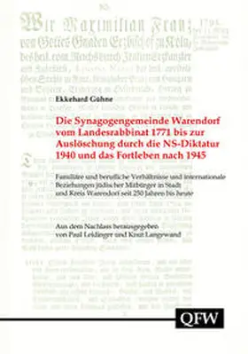 Gühne / Leidinger / Langewand |  Die Synagogengemeinde Warendorf von der Gründung 1771 bis zur Auslöschung durch die NS-Diktatur 1940 und das Fortleben nach 1945 | Buch |  Sack Fachmedien