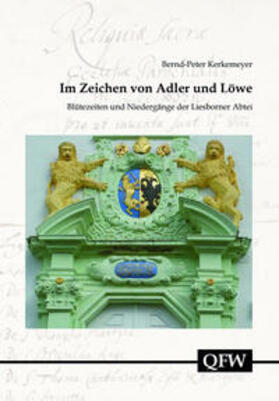 Kerkemeyer / Leidinger |  Kerkemeyer, B: Im Zeichen von Adler und Löwe | Buch |  Sack Fachmedien