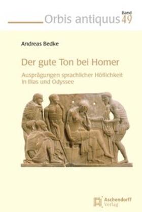 Bedke |  Der gute Ton bei Homer | Buch |  Sack Fachmedien