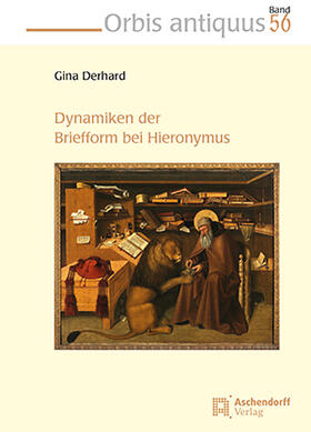 Derhard |  Derhard, G: Dynamiken der Briefform bei Hieronymus | Buch |  Sack Fachmedien