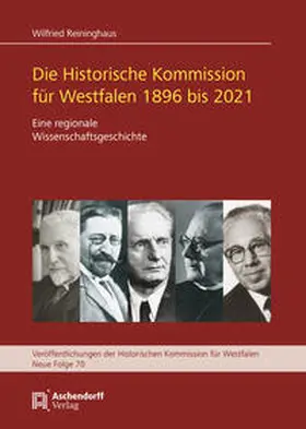 Reininghaus |  Die Historische Kommisssion für Westfalen 1896 bis 2021 | Buch |  Sack Fachmedien