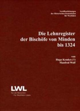 Kemkes / Wolf |  Die Lehnregister der Bischöfe von Minden bis 1324 | Buch |  Sack Fachmedien