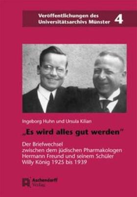 Huhn / Kilian |  "Es wird alles gut werden" | Buch |  Sack Fachmedien