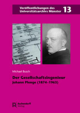 Busch |  Busch, M: Gesellschaftsingenieur Johann Plenge | Buch |  Sack Fachmedien