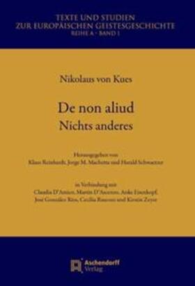 Kues / Reinhardt / Machetta |  Kues, N: Non aliud. Nichts anderes | Buch |  Sack Fachmedien