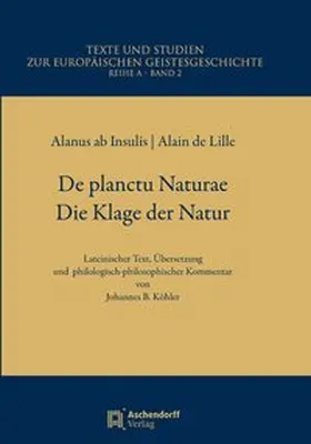 Alanus ab Insulis |  De Planctu Naturae / Die Klage der Natur | Buch |  Sack Fachmedien