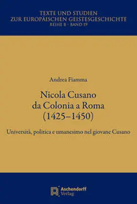 Fiamma |  Nicola Cusa a Cologna a Roma (1425-1450) | Buch |  Sack Fachmedien