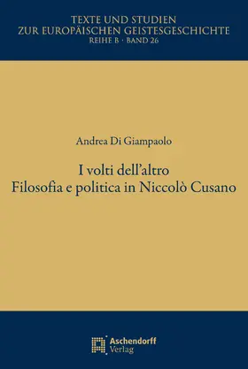 Di Giampaolo |  I volti dell'altro. Filosofia e politica in Niccolò Cusanò | Buch |  Sack Fachmedien