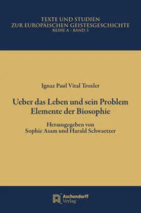 Troxler |  Ueber das Leben und sein Problem | Buch |  Sack Fachmedien