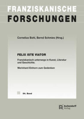 Schmies / Bohl |  Felix iste viator | Buch |  Sack Fachmedien