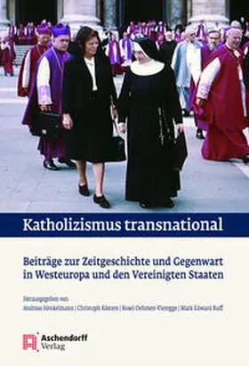 Henkelmann / Kösters / Oehmen-Vieregge |  Katholizismus transnational | Buch |  Sack Fachmedien