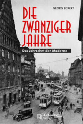 Eckert |  Eckert, G: Zwanziger Jahre | Buch |  Sack Fachmedien