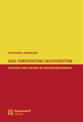 Arnegger |  Das Fürstentum Liechtenstein | Buch |  Sack Fachmedien