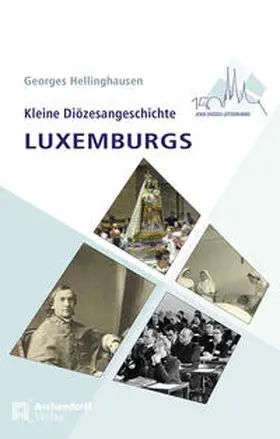 Hellinghausen |  Kleine Diözesangeschichte Luxemburgs | Buch |  Sack Fachmedien