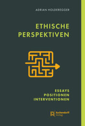 Holderegger |  Holderegger, A: Ethische Perspektiven | Buch |  Sack Fachmedien