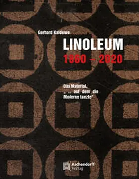 Kaldewei |  Linoleum 1860-2020 | Buch |  Sack Fachmedien