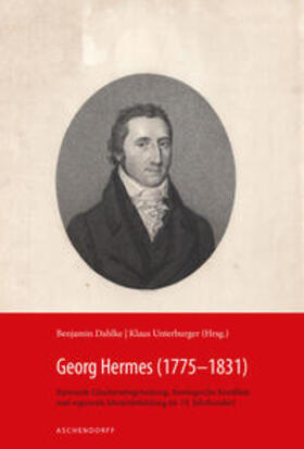 Dahlke / Unterburger |  Georg Hermes (1775-1831) | Buch |  Sack Fachmedien