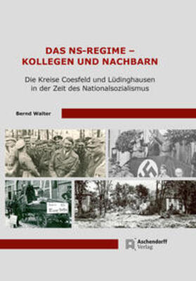 Walter |  Das NS-Regime - Kollegen und Nachbarn | Buch |  Sack Fachmedien