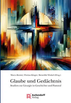 Benini / Kluger / Winkel | Glaube und Gedächtnis | Buch | 978-3-402-25065-5 | sack.de