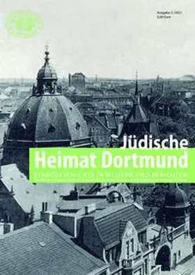 Historischer Verein für Dortmund der der Grafschaft Mark |  Jüdische Heimat Dortmund 2/2021 | Buch |  Sack Fachmedien