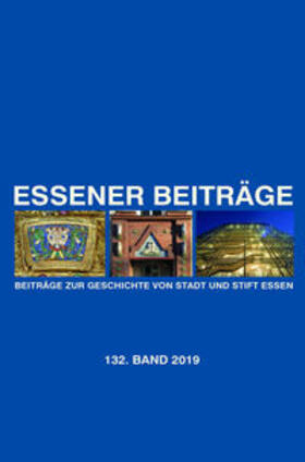Historischer Verein für Stadt und Stift Essen |  Essener Beiträge: Beiträge zur Geschichte von Stadt und Stif | Buch |  Sack Fachmedien