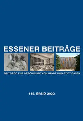 Historischer Verein für Stadt und Stift Essen |  Essener Beiträge: Beiträge zur Geschichte von Stadt und Stift Essen | Buch |  Sack Fachmedien