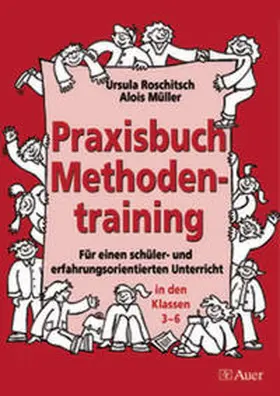 Müller / Roschitsch | Praxisbuch Methodentraining | Buch | 978-3-403-03534-3 | sack.de