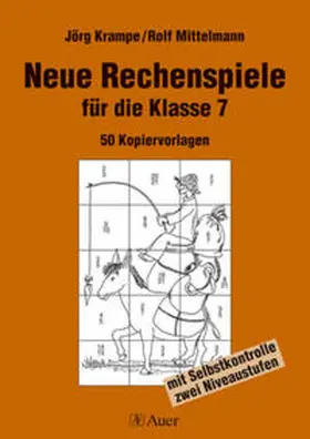 Krampe / Mittelmann |  Neue Rechenspiele für die Klasse 7 | Buch |  Sack Fachmedien