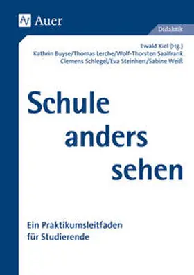 Kiel / Buyse / Saalfrank |  Schule anders sehen | Buch |  Sack Fachmedien