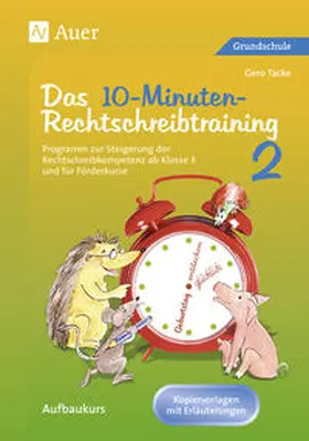 Tacke |  10-Minuten-Rechtschreibtraining 2 | Buch |  Sack Fachmedien