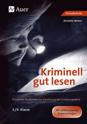 Weber |  Kriminell gut lesen, Klasse 3-4 | Buch |  Sack Fachmedien