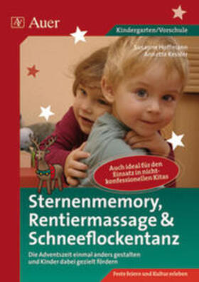 Hoffmann / Kessler |  Sternenmemory, Rentiermassage & Schneeflockentanz | Buch |  Sack Fachmedien