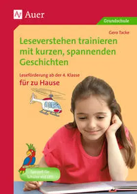 Tacke |  Leseverstehen trainieren, ab Klasse 4, zu Hause | Buch |  Sack Fachmedien