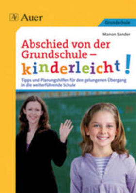 Sander |  Abschied von der Grundschule - kinderleicht! | Buch |  Sack Fachmedien