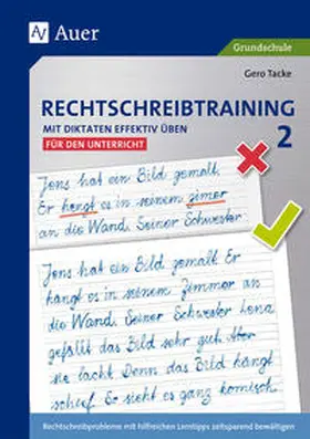 Tacke |  Rechtschreibtraining: Mit Diktaten effektiv üben 2 | Buch |  Sack Fachmedien