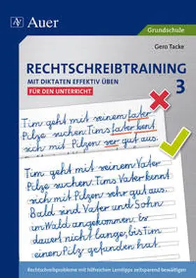 Tacke |  Rechtschreibtraining: Mit Diktaten effektiv üben 3 | Buch |  Sack Fachmedien